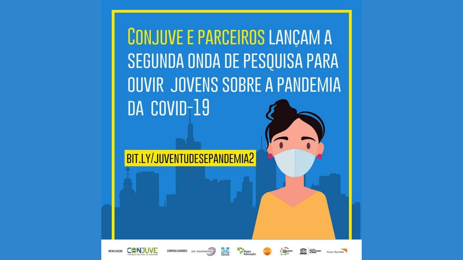 2ª edição da Pesquisa Juventudes e a Pandemia do Coronavírus